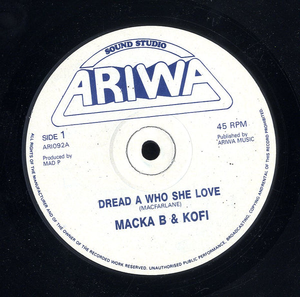 MACKA B & KOFI / MACKA B [Dread A Who She Love / Run Rushide Run]