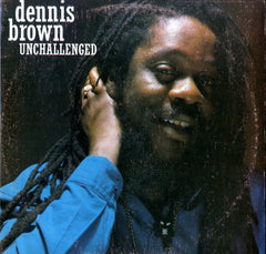 DENNIS BROWN [Unchallenged]