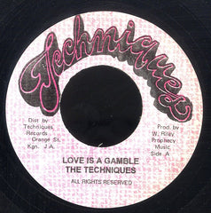 TECHNIQUES [Love Is Not A Gamble ]
