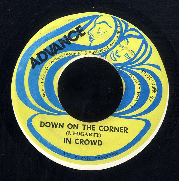 KEN BOOTHE & IN CROWD / IN CROWD [Make Me Feel Alright  / Down On The Corner]