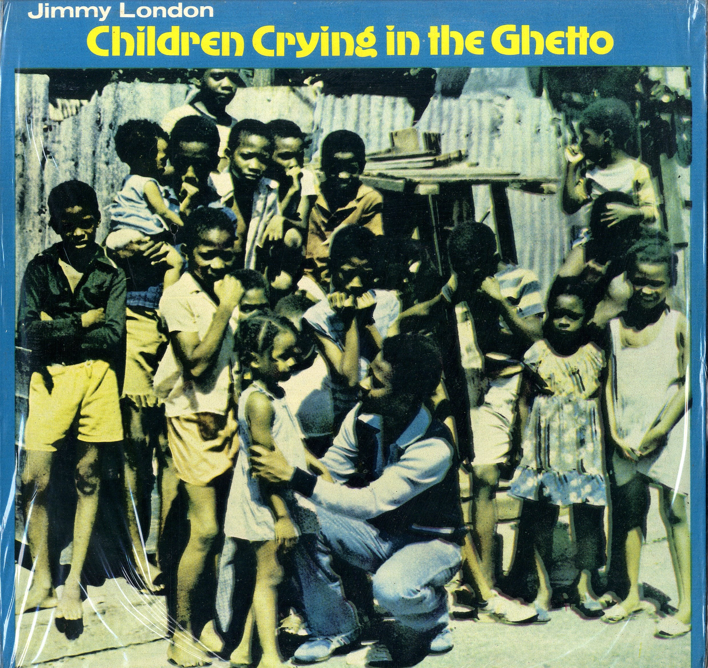 JIMMY LONDON [Children Are Crying In The Ghetto]