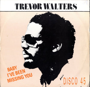 TREVOR WALTERS [Baby I've Been Missing You]