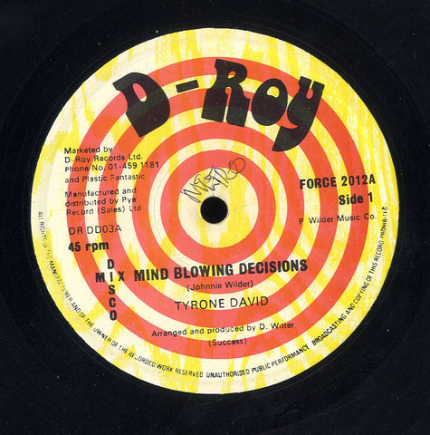 TYRONE DAVID / D- ROY BAND [Mind Blowing Decisions / Trenchtown Skank]