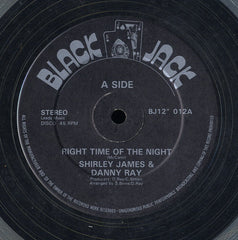 SHIRLY JAMES & DANNY RAY [Right Time Of The Night / Got To Be True]