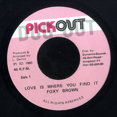 FOXY BROWN [Love Is Where You Find It]