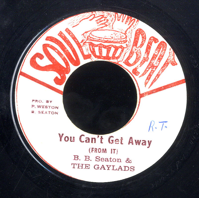 B B SEATON & THE GAYLADS [You Can't Get Away]