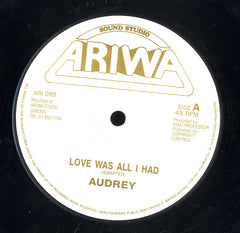 AUDREY / ROBOTICS [Love Was All I Had / Treasure Isle Style]