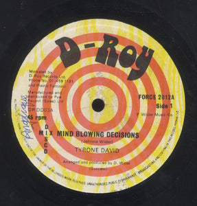 TYRONE DAVID / D- ROY BAND [Mind Blowing Decisions / Trenchtown Skank]