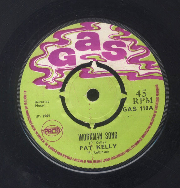 PAT KELLY [Workman's Song / Never Give Up]