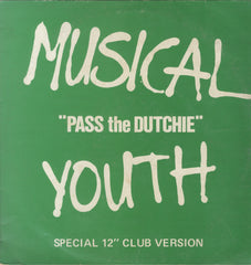 MUSICAL YOUTH [Pass The Dutchie/ Please Give Love A Chance]