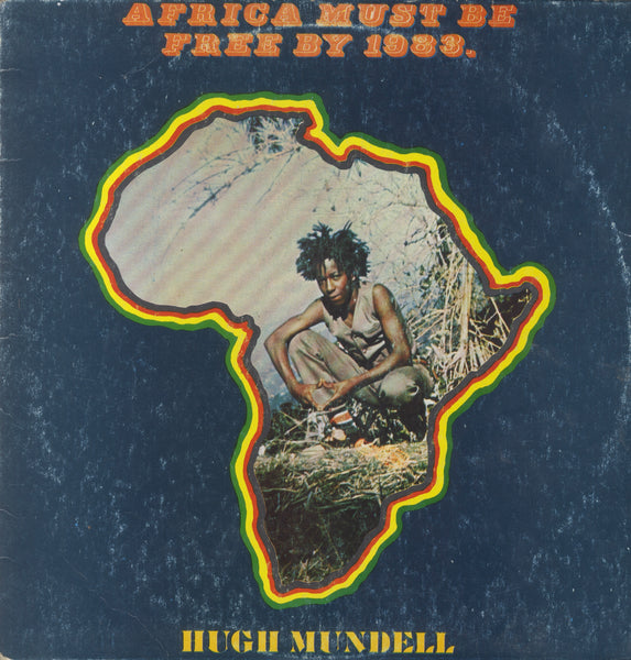 HUGH MUNDELL [Africa Must Be Free By 1983]