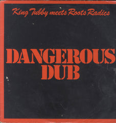 KING TUBBY MEETS ROOTS RADICS [Dangerous Dub]