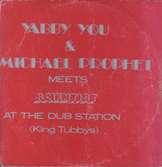 KING TUBBY & YABBY YOU [Yabby You & Michael Prophet Meet Scientist At The Dub Station]