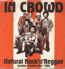 THE IN CROWD [Natural Rock 'N' Reggae - Includes 'Greatest Hits' Free]