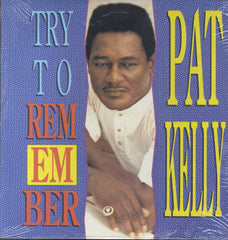 PAT KELLY [Try To Remember]