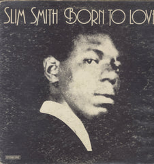 SLIM SMITH [Born To Love]