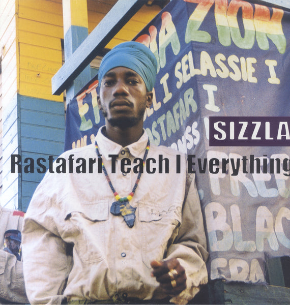 SIZZLA [Rastafari Teach I Everything]