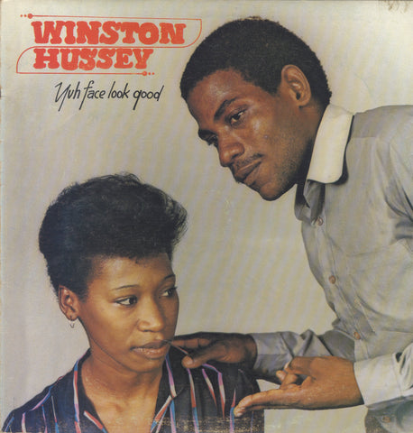 WINSTON HUSSEY [Yuh Face Look Good]