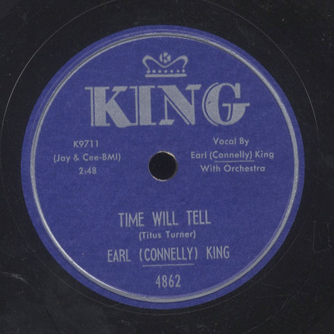 EARL (CONELLY) KING [Time Will Tell / Here I Stand]