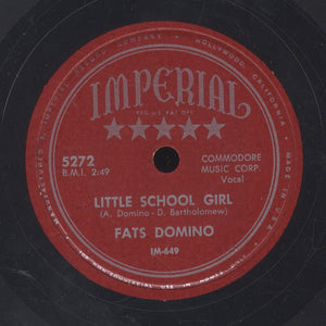 FATS DOMINO [Little School Girl / You Done Me Wrong]