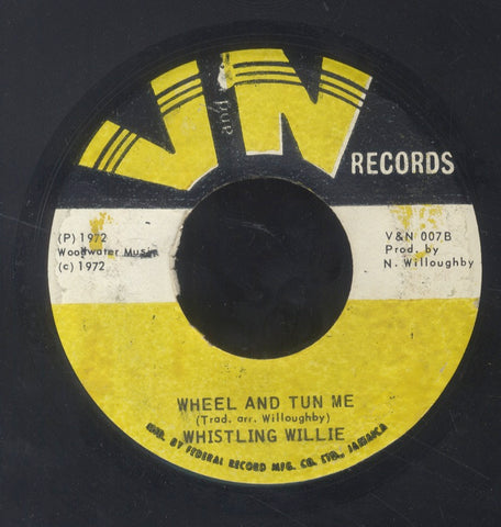 WHISTLING WILLIE [Wheel And Tun Me / Hey Mama]