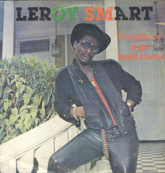 LEROY SMART [Prophecy A Go Hold Them]