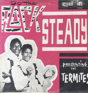 THE TERMITES [Do The Rock Steady]