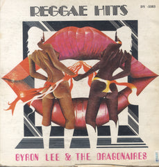 BYRON LEE AND THE DRAGNAIRES [Reggay Hits]