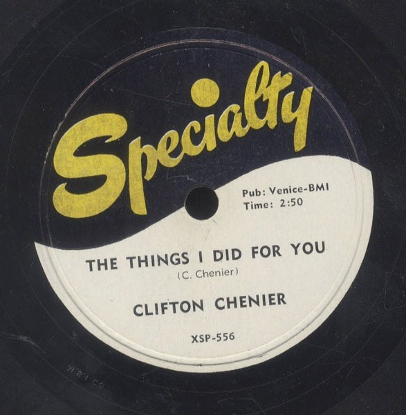 CLIFTON CHENIER [Think It Over / The Things I Did For You]