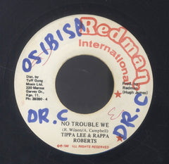 TIPPA LEE & RAPPA ROBERTS [No Trouble We]