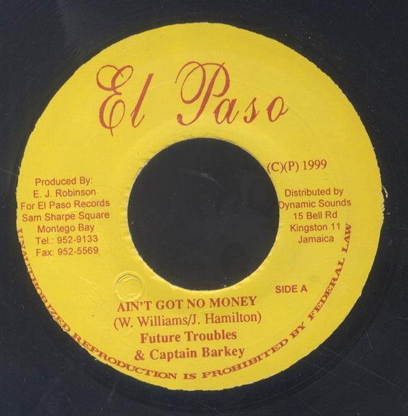 FUTURE TROUBLES & CAPTAIN BARKEY [Ain't Got No Money]