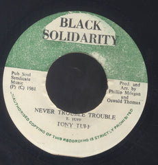 TONY TUFF [Never Trouble Trouble]