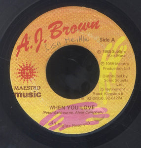 A J BROWN [When You Love　/ Love Somebody ]
