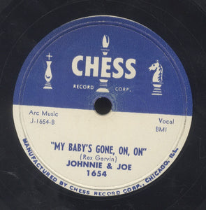 JOHNNIE & JOE [My Baby's Gone On, On / Over The Mountain, Across The Sea]
