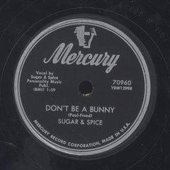 SUGAR & SPICE [Don't Be A Bunny / There Were No Angels]