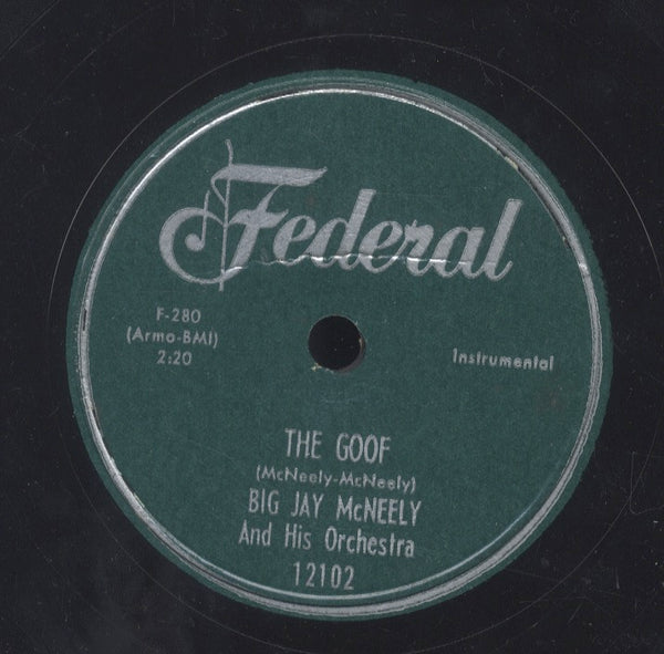 BIG JAY MCNEELY AND HIS ORCHESTRA [The Goof / Big Jay Shuffle]