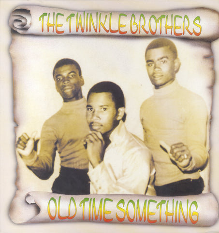 TWINKLE BROTHERS [Old Time Something]