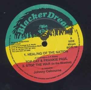 TOP CAT& FRANKIE PAUL/ JOHNNY OSBOURNE [Healing Of The Nation / Stop The War ( In The Session ) / Healing Dubb Wize ( Version )]