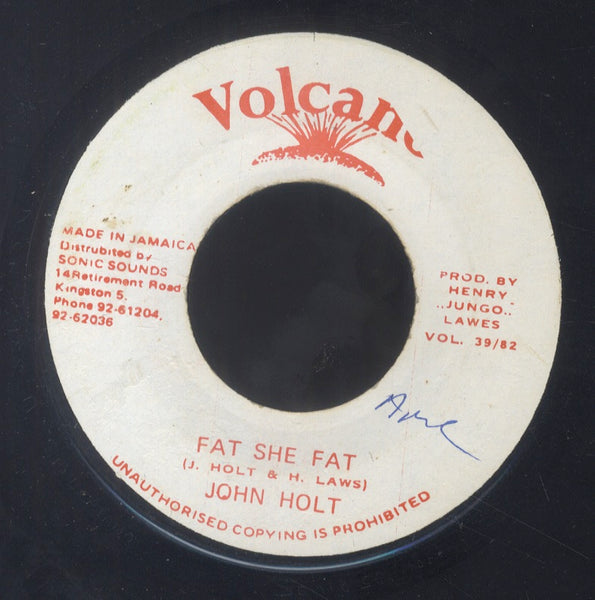 JOHN  HOLT [Fat She Fat]