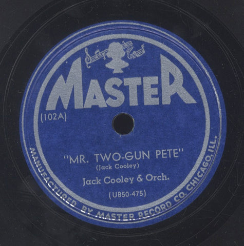 JACK COOLEY & ORCH [Mr Two Gun Pete / 50 Dyna Flow]