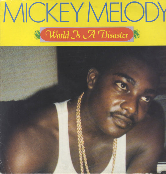 MICKEY MELODY [World Is A Disaster]