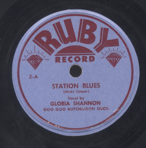 GLORIA SHANNON / GOO GOO HUTCHINSON ORCHESTRA [Station Blues / Blues And Shuffle]