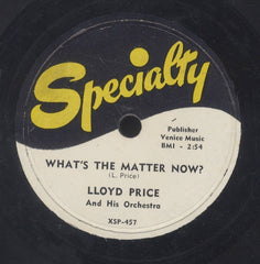 LLOYD PRICE [Whats The Matter Now? / So Long]