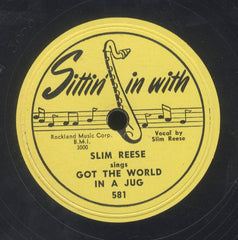 SLIM REESE [Got The World In A Jug]