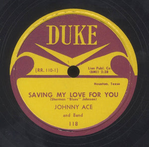 JOHNNY ACE [Saving My Love For You / Yes Baby]