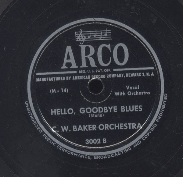 C W BAKER ORCHESTRA [Changin' Blues / Hello, Goodbye Blues]