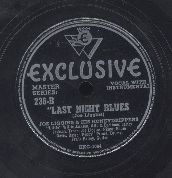 JOE LIGGINS & HIS HONEYDRIPERS [T W A / Last Night Blues]