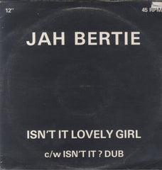 JAH BERTIE [I'snt It Lovely Girl]