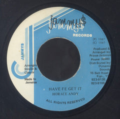 HORACE ANDY [Have Fe Get It]