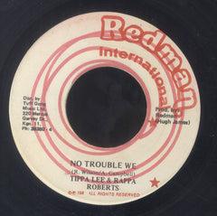 TIPPA LEE & RAPPA ROBERTS [No Trouble We]